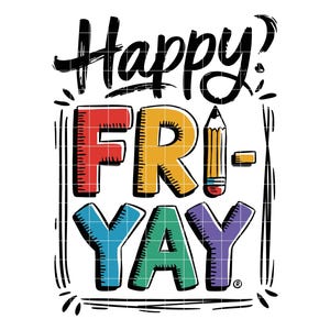 Happy Fri-Yay SVG PNG, Fun Friday Digital Download, Weekend Celebration Art Png, School and Office Decor SVG, Teacher Appreciation Design