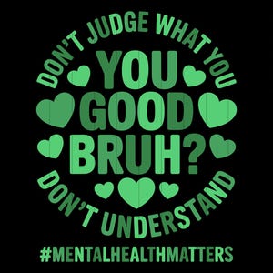 Eres un buen amigo PNG Salud mental importa SVG Conciencia de la salud mental PNG Salud mental de las mujeres PNG Conciencia de la ansiedad PNG Descarga digital