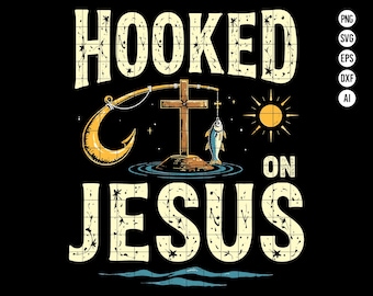 Könnte beinhalten: Ein Grafikdesign mit dem Text "Hooked on Jesus" in einer verwitterten Schriftart. Das Design zeigt einen Angelhaken, ein Kreuz, einen Fisch und eine Sonne. Das Design ist perfekt für einen Christen, der gerne angelt.
