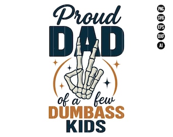 Stolzer Vater von ein paar Dumbass Kinder PNG Lustige Vatertag SVG Daddy Vatertag Papa PNG Digital Download Vater Kinder Design etc