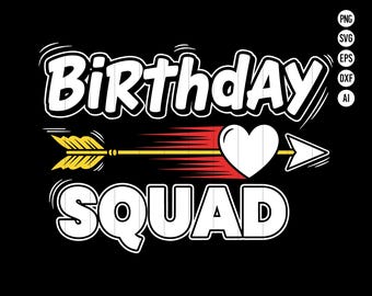 Birthday Squad SVG PNG Birthday Party Team SVG Matching Birthday Shirt Design for Friends, Family, and Celebration Crew Digital Download