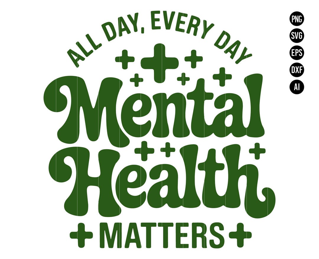 Mental Health Matters PNG Mental Health Awareness SVG Be Kind Png You ...