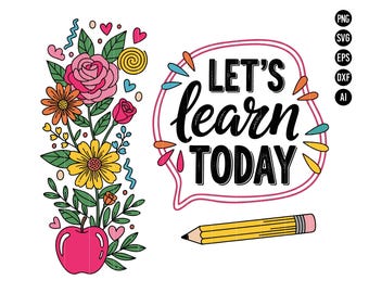 Boho Floral Teacher PNG SVG, Sublimation Design, Back To School Png, Teacher PNG, School Svg, Let's Learn Today Png Retro Teacher Design Png