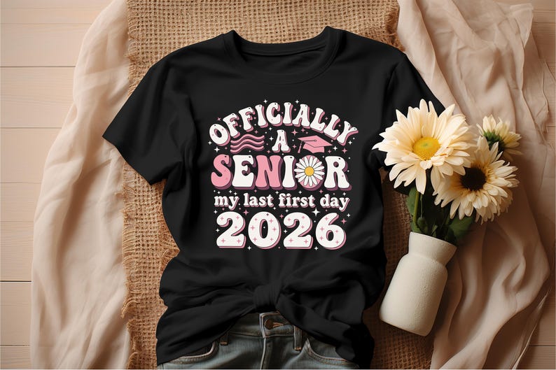 Officially a Senior 2026 SVG PNG My Last First Day Groovy Back to ...