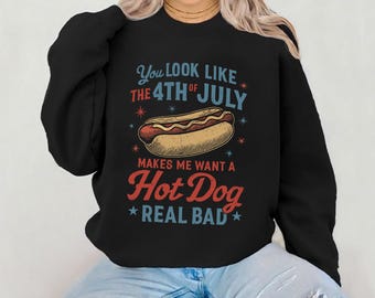 You Look Like The 4th Of July zorgt ervoor dat ik een hotdog wil. Echte slechte SVG voor Independence Day, retro hotdog, penseelstreek, png Onafhankelijkheidssvg