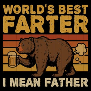 World&#39;s Best Farter I Mean Father PNG Funny Father&#39;s Day Dad SVG Design Vintage Dad Humor PNG Father&#39;s Day Gift Dog Dad Png