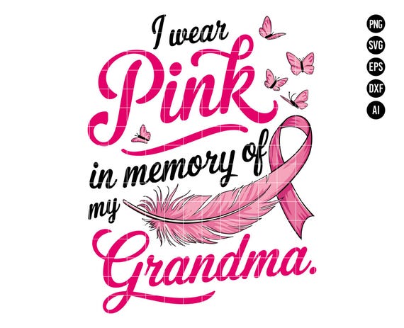 Pink Ribbon in Memory of Grandma SVG PNG, Breast Cancer