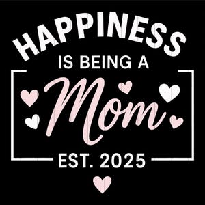 Happiness Is Being A mom svg  mommy svg Mom svg  dxf  eps png Cut File Mother&#39;s Day Silhouette Cricut Digital File