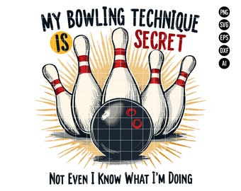 Bowling SVG PNG, Funny Bowling Humor Design, Clipart for Sports Enthusiasts and Bowling Crafts SVG, Digital Download