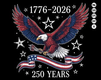 VS 250 jaar SVG PNG 1776 tot 2026 American Eagle patriottische vlag Independence Day Fourth Of July verjaardag geschiedenis Pride Freedom Gift Svg