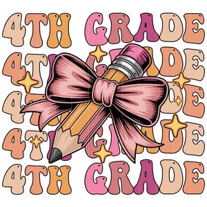 May include: A repeating pattern of the words "4th Grade" in a retro font, with a pencil and pink bow as the central design element. The image uses a palette of pink, orange, and yellow, with star accents.