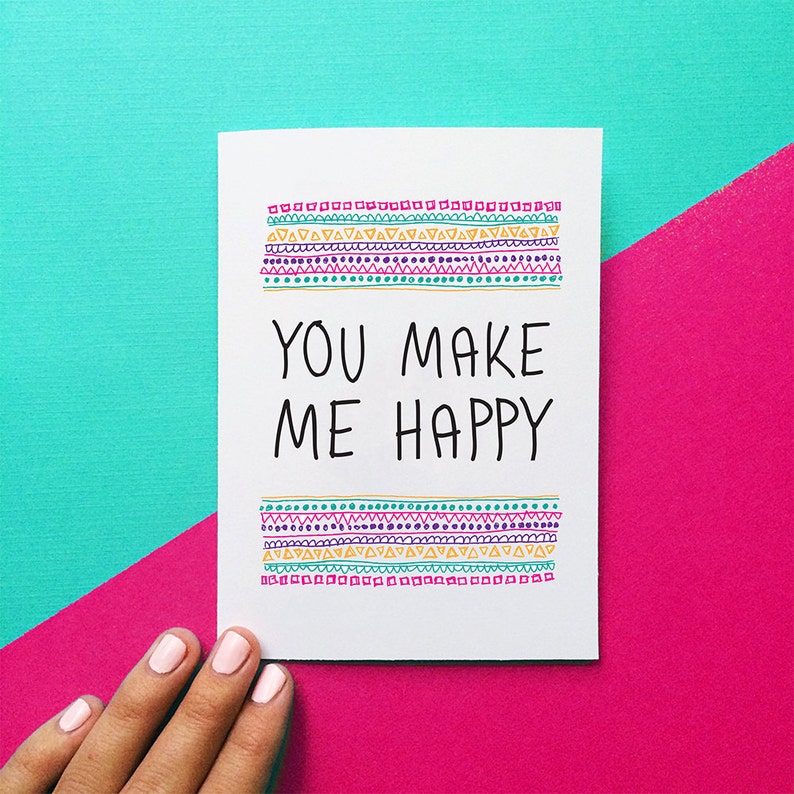 funny mother's day card, you make me happy quote card, birthday card, anniversary gift, valentine card for mom, i love you greeting card 