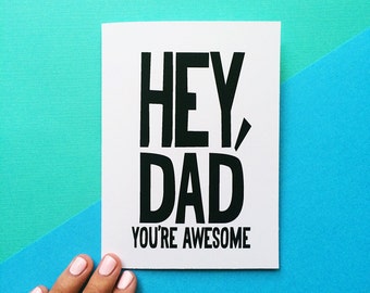 funny card for dad, father's day gift for him, father's day card, birthday card, hey dad you're awesome greeting card