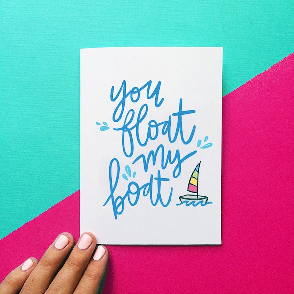 funny valentine's day gift for him, you float my boat, valentine card for her, anniversary card, quote card, nautical wedding card