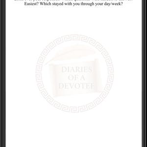 May include: A white journal page titled Monthly Reflections with a black border featuring Greek columns. The text asks which questions were hardest or easiest to answer. A faint watermark in the center displays a scroll with the text Diaries of a Devotee.