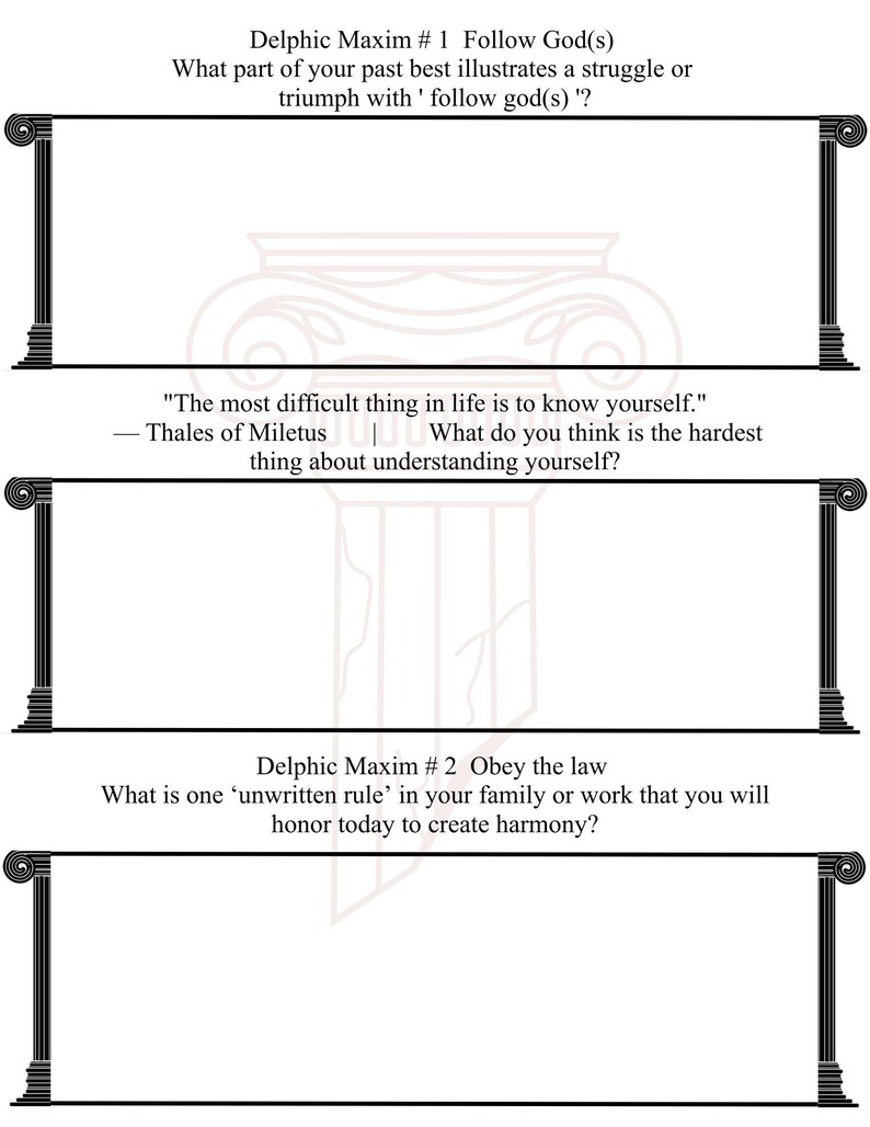 May include: A white journal page featuring three rectangular writing sections framed by black classical columns. The text includes Delphic Maxim #1 Follow God(s), a quote by Thales of Miletus, and Delphic Maxim #2 Obey the law, with prompts.