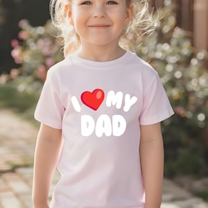 I Love My Dad T-shirt, Daddy Shirt, I Heart My Dad Shirt, Dad Gift, Father Gift from Kids, Father's Day Gift for Dad, Kids Tee