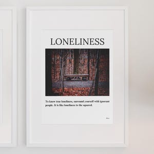 Loneliness | Printable Wall Art | Decor | Inspirational Quotes | Motivational Art | Downloadable Digital | Digital Art