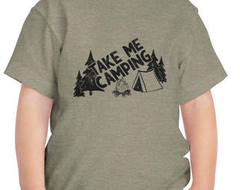 TAKE ME CAMPING // Toddler Tee
