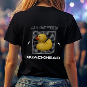 Certified Quackhead T-shirt Basshead, Edm Music, Gifts for Rave, Rave Clothing, Riddim, Plur Vibes, Dubstep Clothing, Unisex Clothing Raves