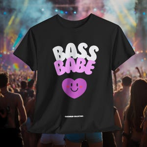Bass Babe Basshead Tshirt Edm Music, Gifts for Raves Rave Clothing, Riddim Plur Vibes Dubstep Clothing, Unisex Clothing Raves Music Festival