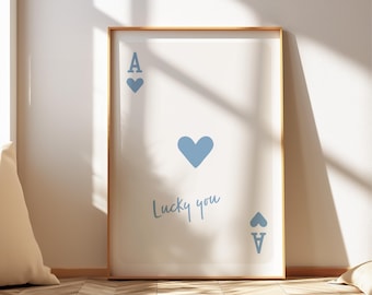 Lucky You Ace of Hearts Light Blue Card Poster, Affirmation Quote, Retro Aesthetic Trendy Wall Art, Funky Playing Card Art, Dopamine Decor