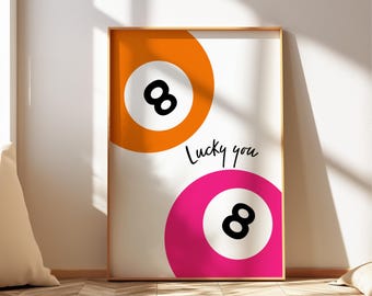 LUCKY YOU 8 Ball Poster - Trendy Retro Wall Art - Preppy Artwork - Pink and Orange Dorm Decor - Apartment Aesthetic - Digital Print