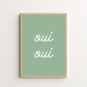 OUI OUI Poster - Sage Green Wall Art, French Print, Bathroom Art, Cute Bar Art, Kitchen Decor, Trendy Wall Art, Neutral Wall Art