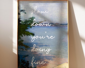 Slow Down You're Doing Fine - Trendy Wall Art Print - Light Blue Coastal Impressionist Wall Art - Cute Quote Bedroom - Digital Download Art