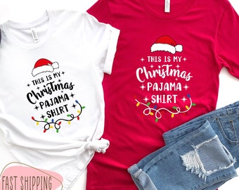 This is my Christmas Pajama T-shirt, Christmas Shirt, Family Christmas Pajama Shirt, Christmas Tee, Holiday Season Shirt, Christmas Gift Tee