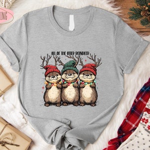 All Of The Otter Reindeer Christmas T-shirt, Cute Christmas Otter Shirt, Christmas Funny Gift Shirt, Christmas Gift Shirt, Xmas Animal Tees
