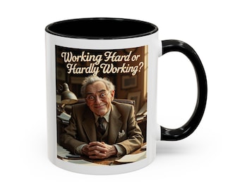 Working Hard or Hardly Working Mug