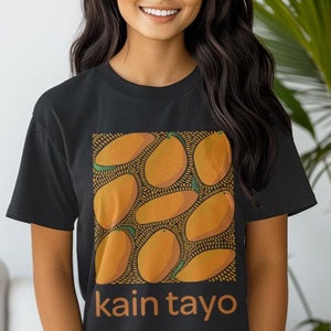 Filipino Shirt Kain Tayo Philippine Clothing Food Mango T-Shirt Filipino Saying Gift for Filipina Tagalog Language Tee Asian American