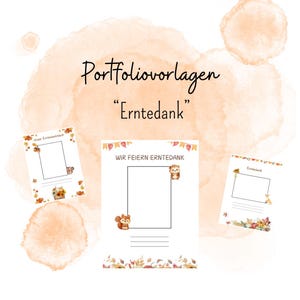 May include: Three printable portfolio templates with an autumn theme. The templates feature a squirrel, leaves, and the text "Wir feiern Erntedank" (We celebrate Thanksgiving).