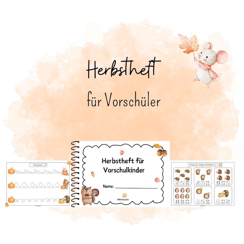 May include: A children's workbook titled "Herbstheft f&uuml;r Vorsch&uuml;ler" with a spiral binding, featuring autumn-themed illustrations. The cover includes a squirrel and the title. Additional pages show pumpkin tracing and counting exercises. A mouse holds a leaf.