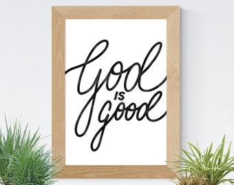 God is Good | Bible Verse Print | Scripture Print | Christian Print | Typographic Print | Inspirational Print | Calligraphy Print | Jesus