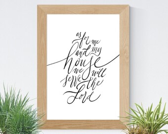 As For Me and My House | Bible Verse Print | Scripture Print | Christian Print | Typographic Print | Inspirational Print | Calligraphy