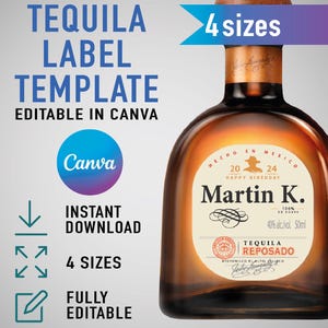 May include: A brown tequila bottle with a label that reads "Martin K. Tequila Reposado." The label also includes the text "Happy Birthday" and "40% alc/vol 50ml." The image also includes the text "Tequila Label Template" and "Editable in Canva."