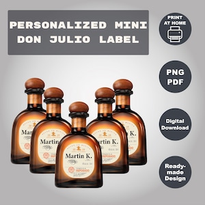 Custom Don Julio 50ml Label, Printable Mini Reposado Tequila Label, Birthday, Anniversary, Wedding, Feliz Cumpleaños Gift