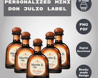 Custom Don Julio 50ml Label, Printable Mini Reposado Tequila Label, Birthday, Anniversary, Wedding, Feliz Cumpleaños Gift
