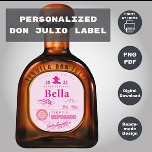 Printable Pink Don Julio Label, Custom Reposado Tequila Label, Personalized Gift for Girls Birthday, Anniversary, Wedding etc. 750ml