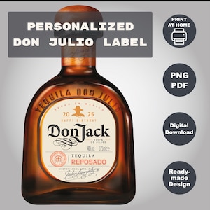 Printable Don Julio 375 ml Label, Custom Reposado Tequila Label, Personalized Birthday, Anniversary, Wedding, Feliz Cumpleaños Gift