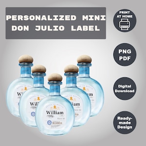 Custom Don Julio 50ml Label, Printable Mini Blanco Tequila Label, Birthday, Anniversary, Wedding, Feliz Cumpleaños Gift