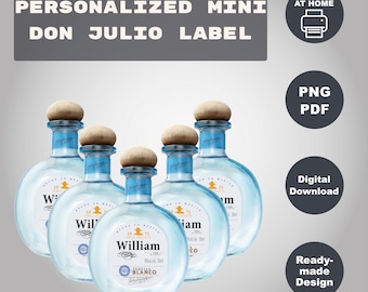 Custom Don Julio 50ml Label, Printable Mini Blanco Tequila Label, Birthday, Anniversary, Wedding, Feliz Cumpleaños Gift