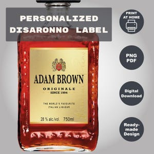Custom Disaronno Label, Printable Liqueur Personalized Gift, Bottle Label, Liquor Label, For Any Occasion Wedding Birthday Graduation etc