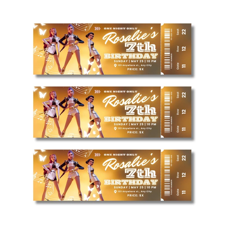 May include: Three golden-yellow birthday tickets with the text "Rosalie's 7th Birthday" and illustrations of dancing figures. Each ticket includes a barcode, gate, row, and seat information.