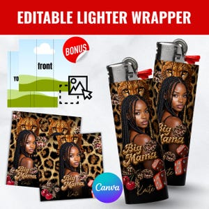 May include: Two lighters featuring a leopard print background, a portrait of a person with braided hair, red dice, cherries, and the text Big Mama. Includes a digital template with the text EDITABLE LIGHTER WRAPPER, front, and a bonus icon.