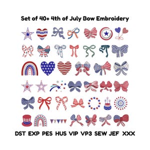 May include: A set of 40+ bow embroidery designs in red, white, and blue, perfect for the 4th of July. The designs include stars, hearts, and bows. The text at the top reads "Set of 40+ 4th of July Bow Embroidery."