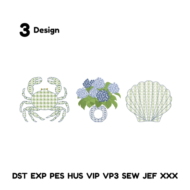 May include: Three embroidery designs: a crab, a bouquet of blue hydrangeas in a vase, and a seashell. The crab and seashell have a green and white pattern. The text "3 Design" is at the top. The bottom text includes "DST EXP PES HUS VIP VP3 SEW JEF XXX".