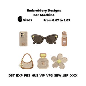 May include: Embroidery designs for machine with 6 sizes from 0.87 to 3.07 inches. The set includes a smartphone, cat-eye sunglasses, lipstick, handbag, perfume bottle, and flower. File formats listed are DST, EXP, PES, HUS, VIP, VP3, SEW, JEF, and XXX.